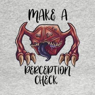 Make A Perception Check T-Shirt